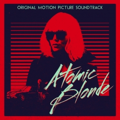 Various Artist - Atomic Blonde (Music From The Motion Picture Soundtrack)
